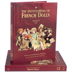 The Encyclopedia of French Dolls Two-Volume Set