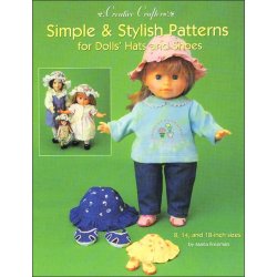 Simple & Stylish Patterns For Dolls' Hats and Shoes- 8",14" & 18